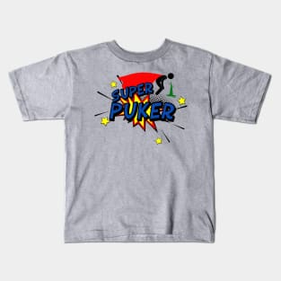 Super Puker Kids T-Shirt